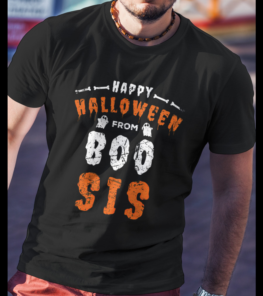 Happy Halloween From Boo Sis T-Shirt