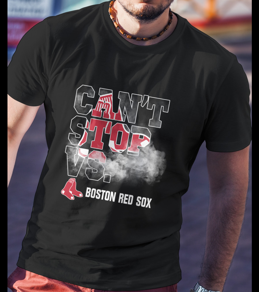 Can't Stop Vs. Boston Red Sox T-Shirt