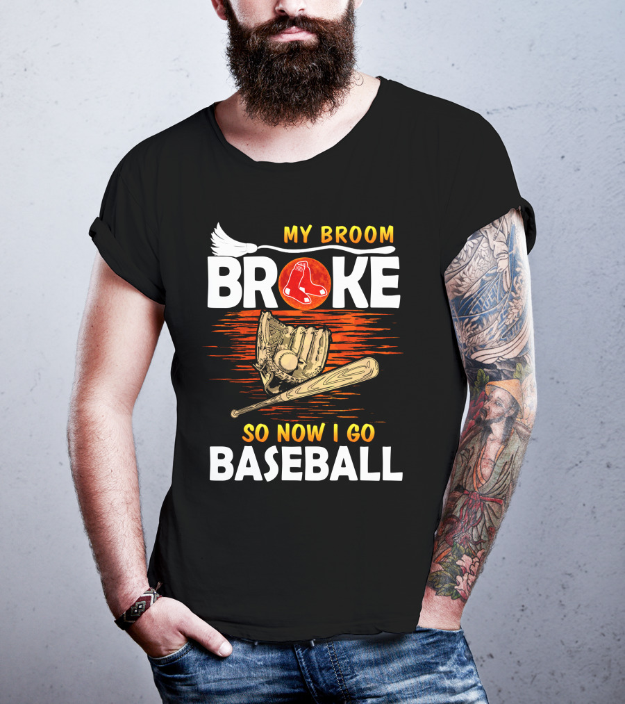 My Broom Broke Red Sox Baseball Moon Glove Bat T-Shirt