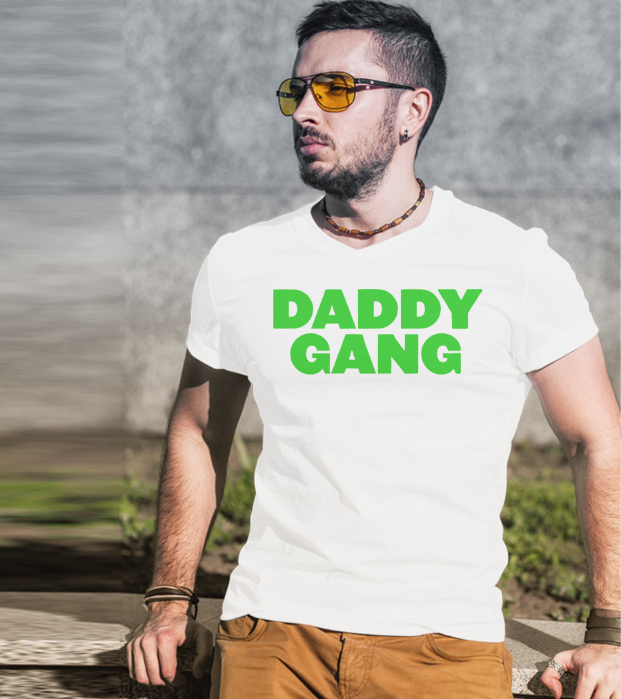 Daddy Gang Bold Green Text T-Shirt