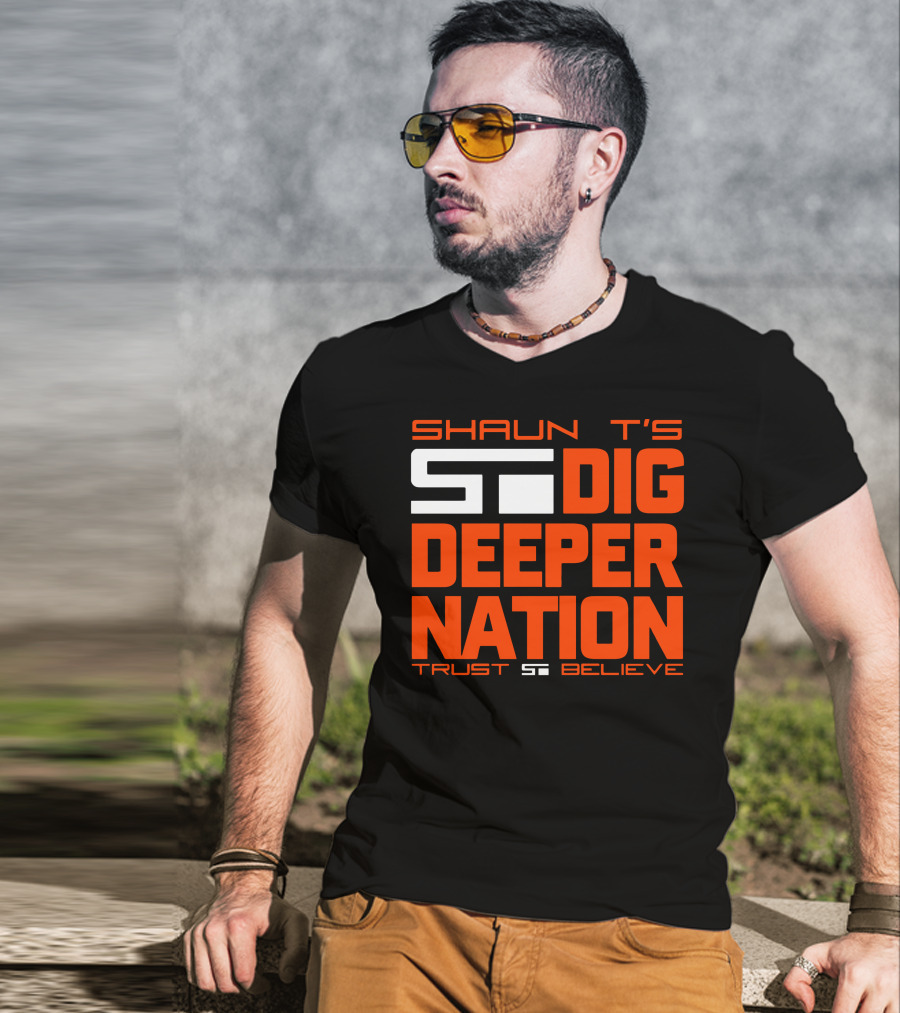 Shaun T's Dig Deeper Nation Trust Believe T-Shirt