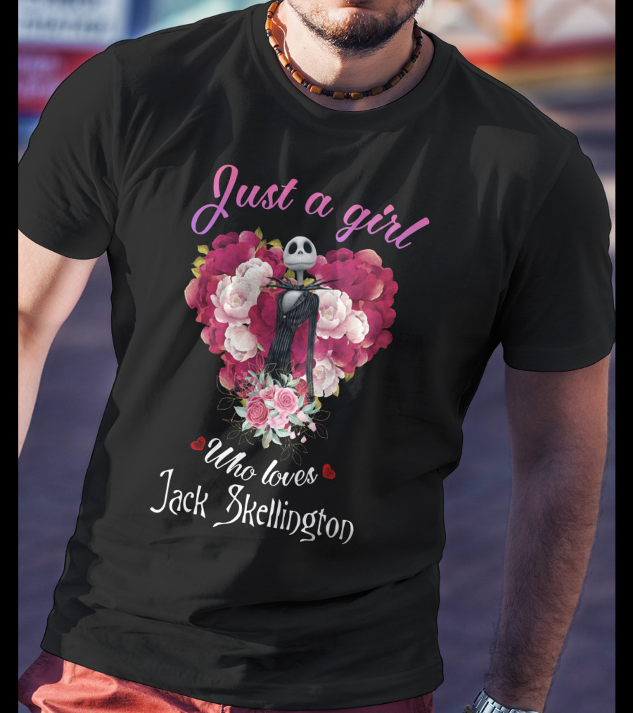 Just A Girl Who Loves Jack Skellington With Heart And Flowers T-Shirt