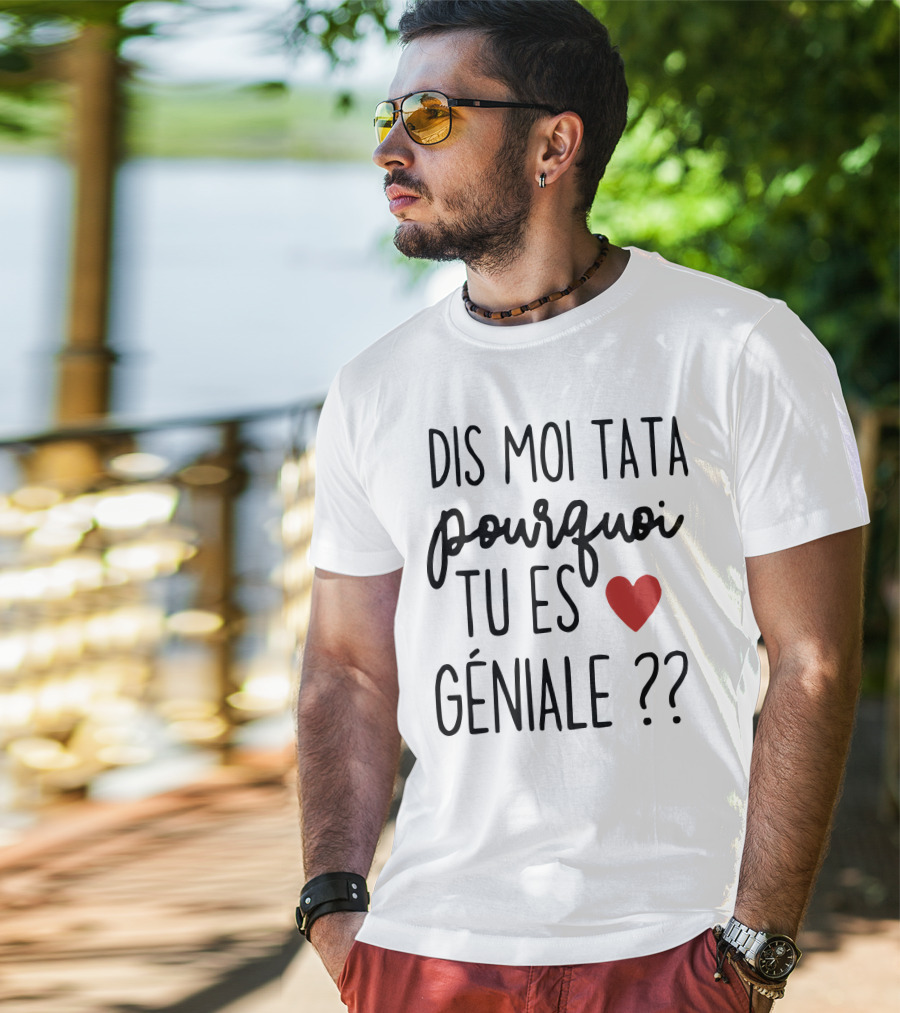 Dis Moi Tata Pourquoi Tu Es Géniale Cœur Rouge Question Marks T-Shirt
