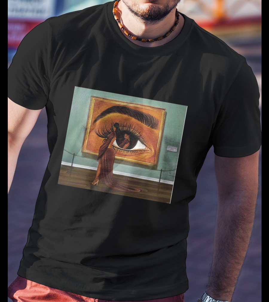 Beauty Is In The Eye Of The Beholder Woman Reflected In Large Eye Painting T-Shirt