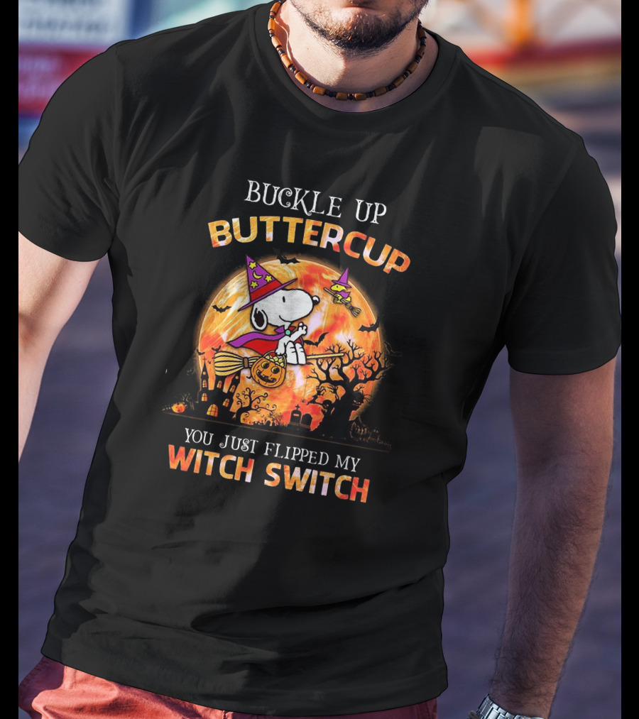 Buckle Up Buttercup You Just Flipped My Witch Switch Snoopy Flying On Broom With Pumpkin Halloween Moon T-Shirt