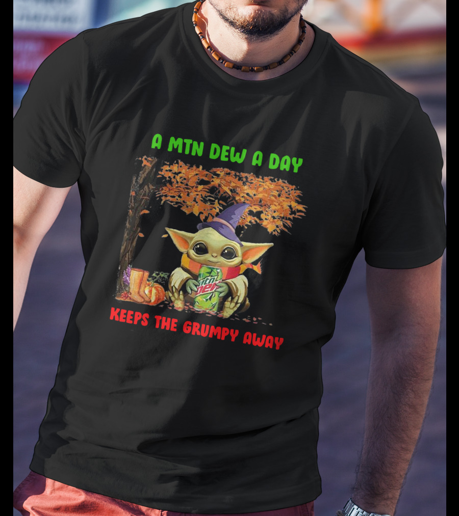 A Mtn Dew A Day Keeps The Grumpy Away Halloween Baby Yoda T-Shirt