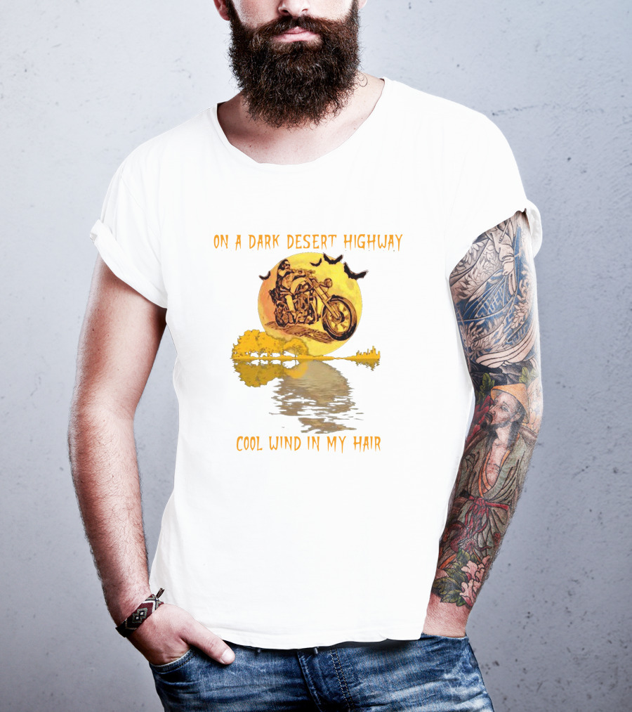 On A Dark Desert Highway Cool Wind In My Hair Biker With Full Moon And Bats T-Shirt