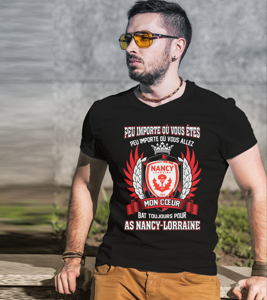 Peu Importe Où Vous Êtes Mon Cœur Bat Toujours Pour AS Nancy Lorraine 1967 T-Shirt