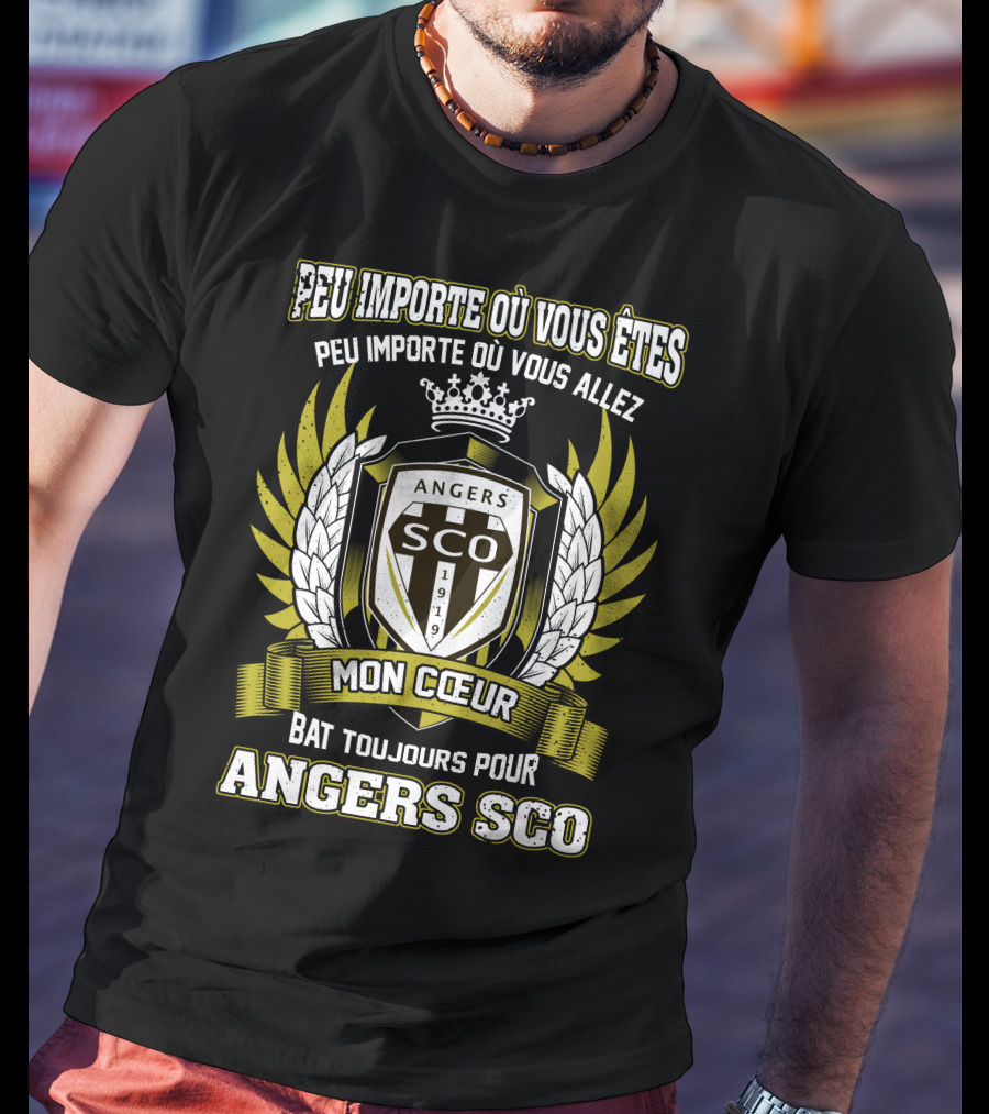 Peu Importe Où Vous Êtes Mon Cœur Bat Toujours Pour Angers SCO T-Shirt