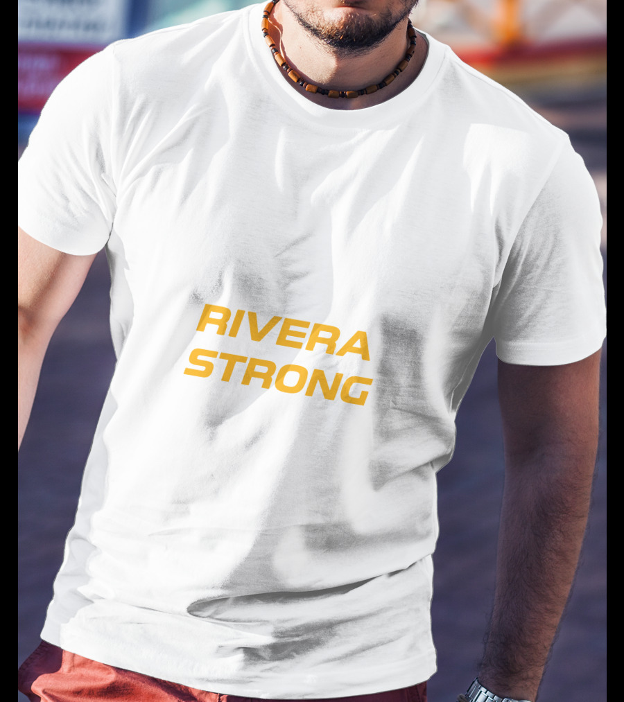 RIVERA STRONG T-Shirt