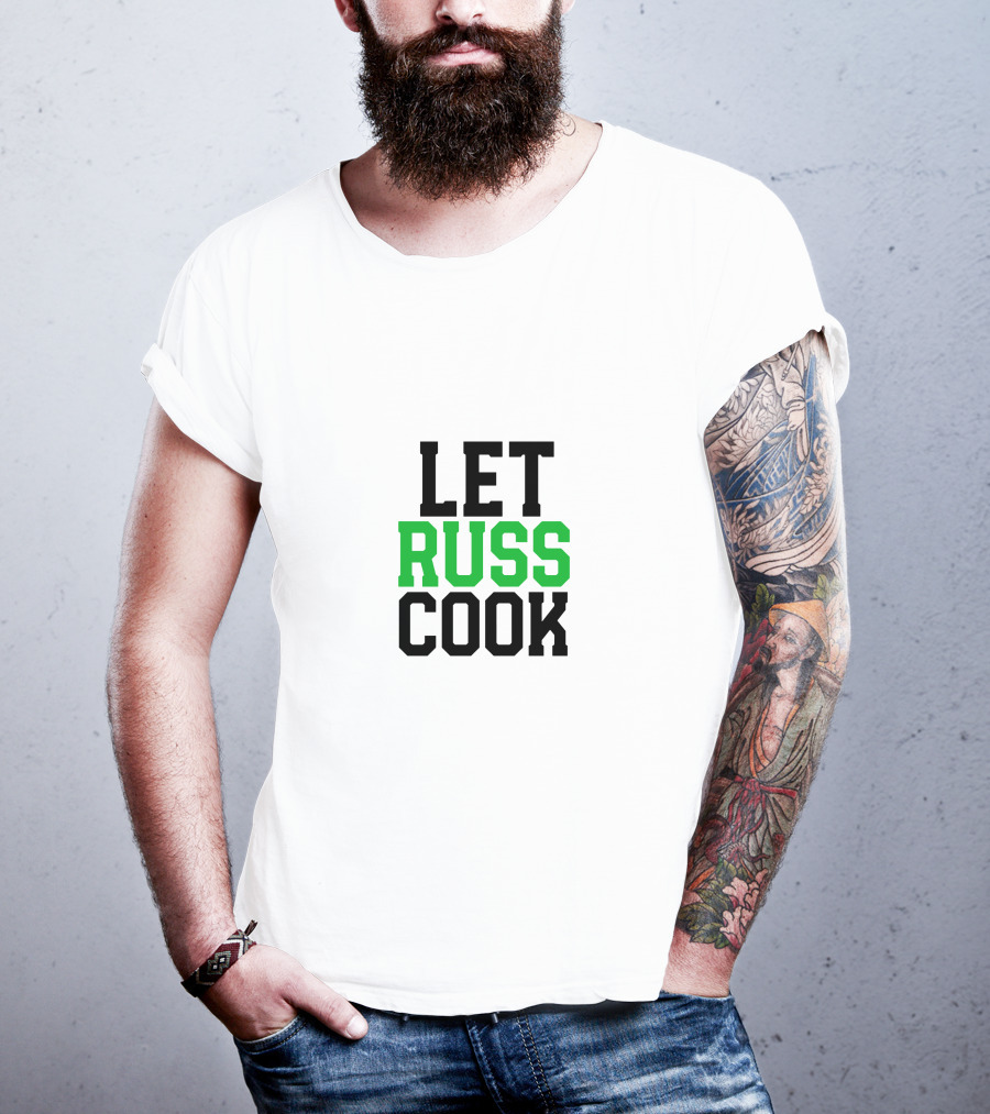 Let Russ Cook Bold Lettering Black Green Text T-Shirt