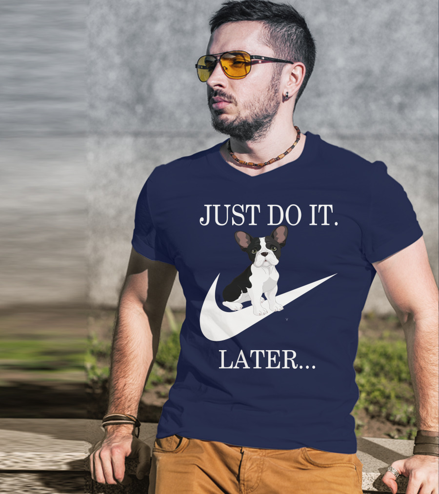 Just Do It Later Frenchie Iconic T-Shirt