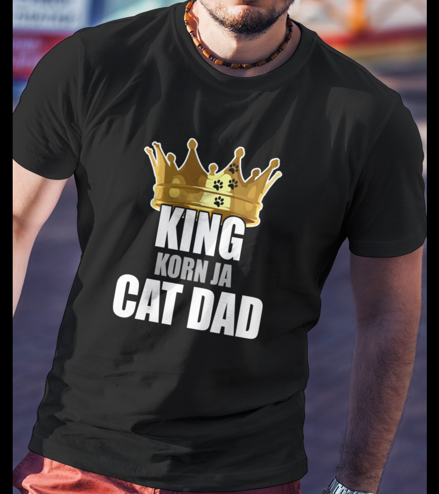 King Korn Ja Cat Dad T-Shirt