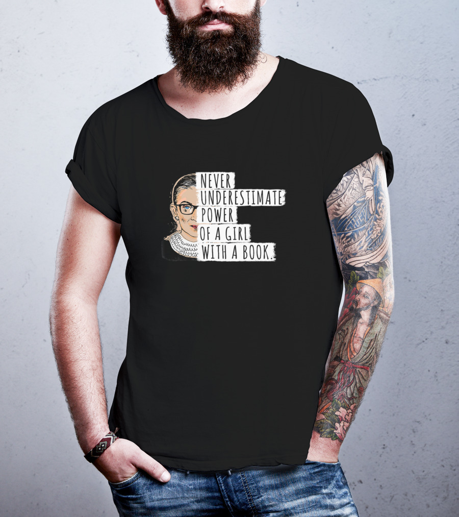Never Underestimate The Power Of A Girl With A Book Iconic Justice T-Shirt