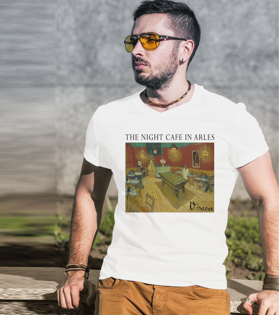 The Night Cafe In Arles Vincent Van Gogh Painting Vincent Signature T-Shirt