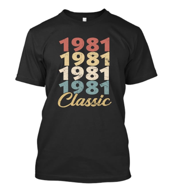 1981 Classic Vintage Retro T-Shirt
