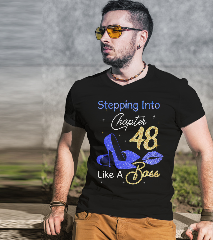 Stepping Into Chapter 48 Like A Boss T-Shirt