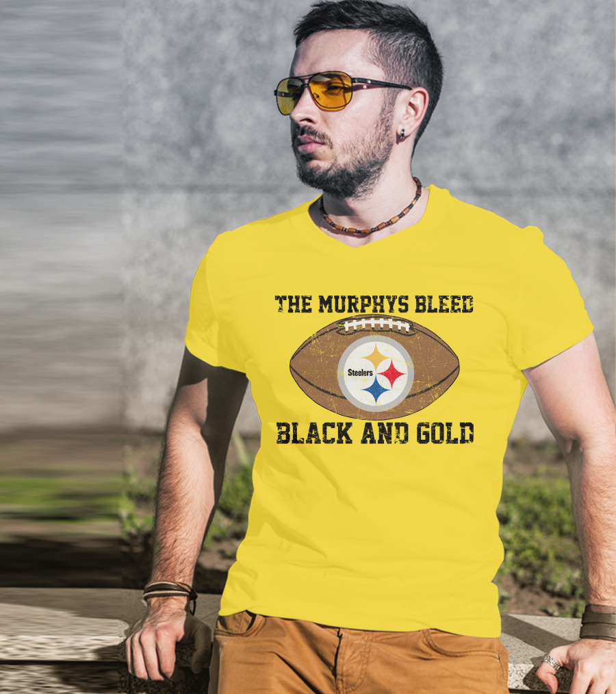 Pittsburgh Steelers The Murphys Bleed Black And Gold Football T-Shirt