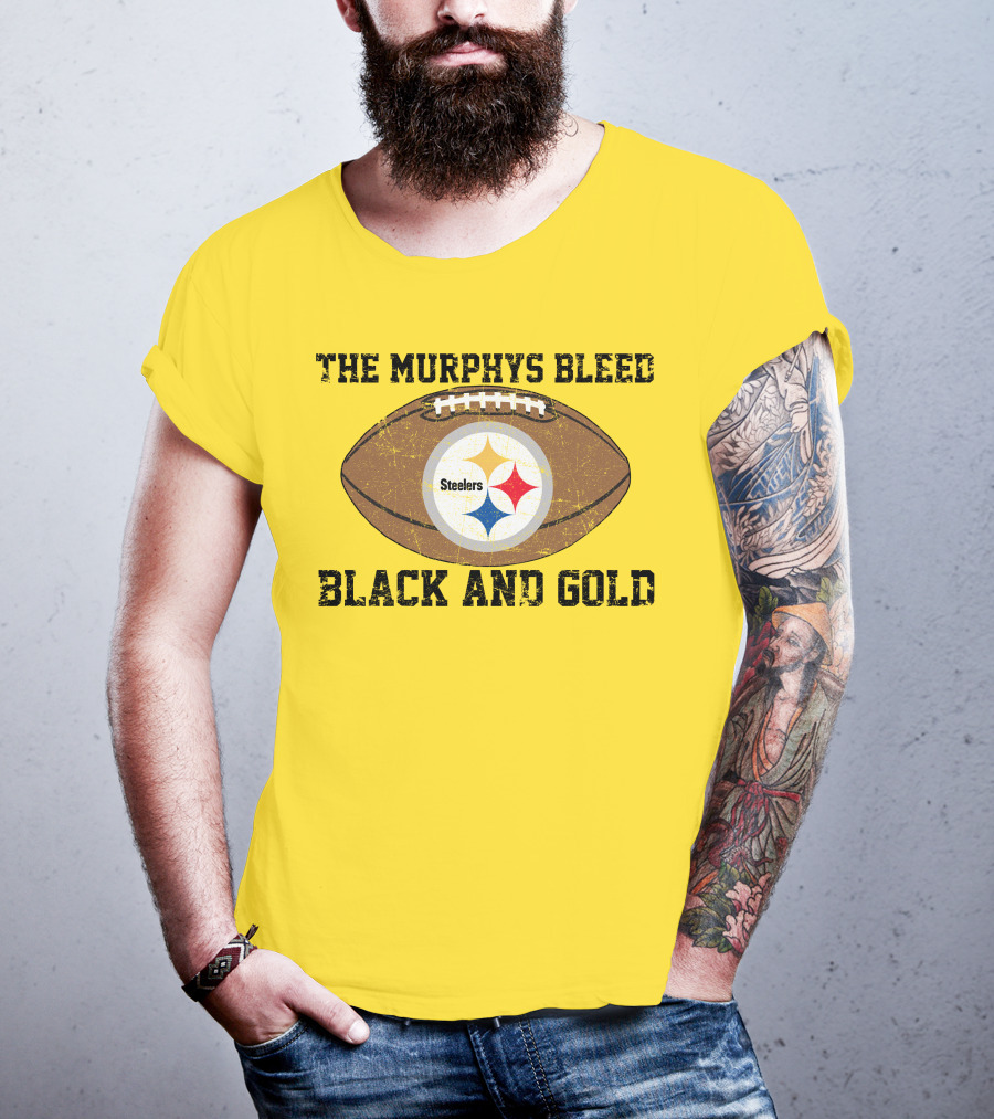 Pittsburgh Steelers The Murphys Bleed Black And Gold Football T-Shirt