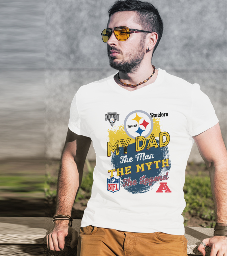 Pittsburgh Steelers My Dad The Man The Myth The Legend NFL AFC T-Shirt