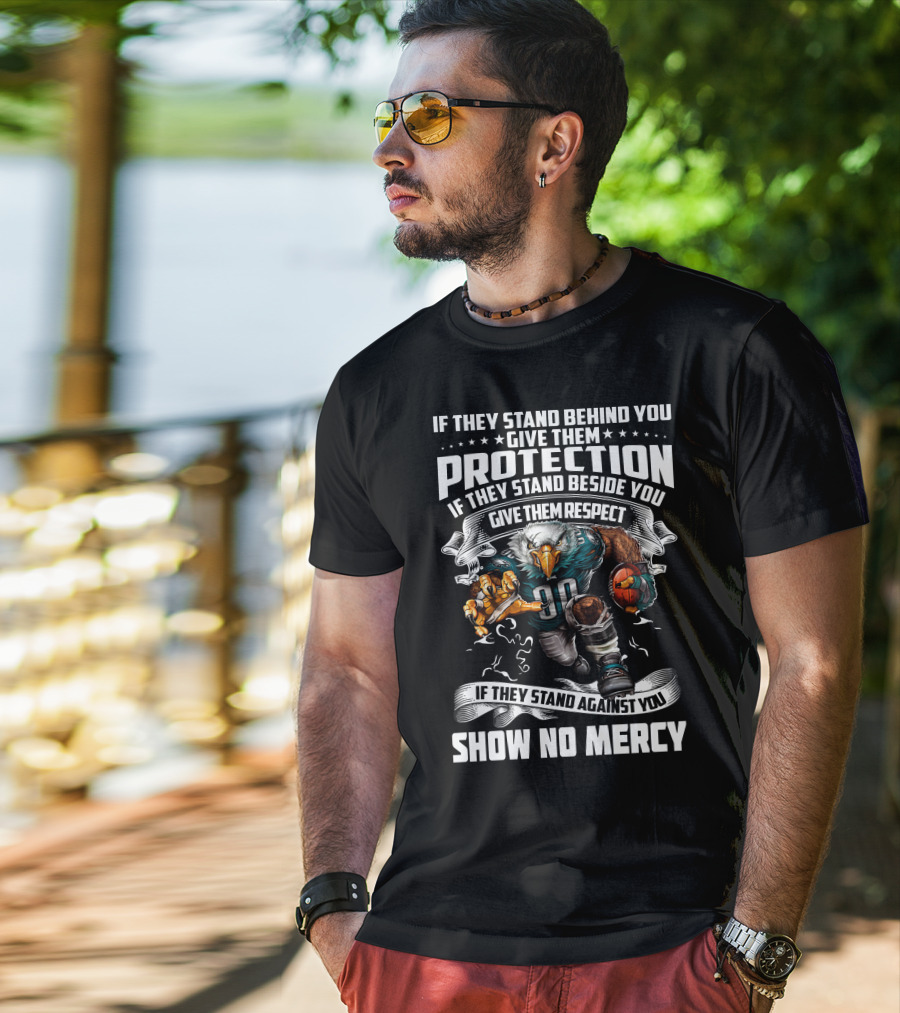 Philadelphia Eagles Protection Respect Show No Mercy T-Shirt