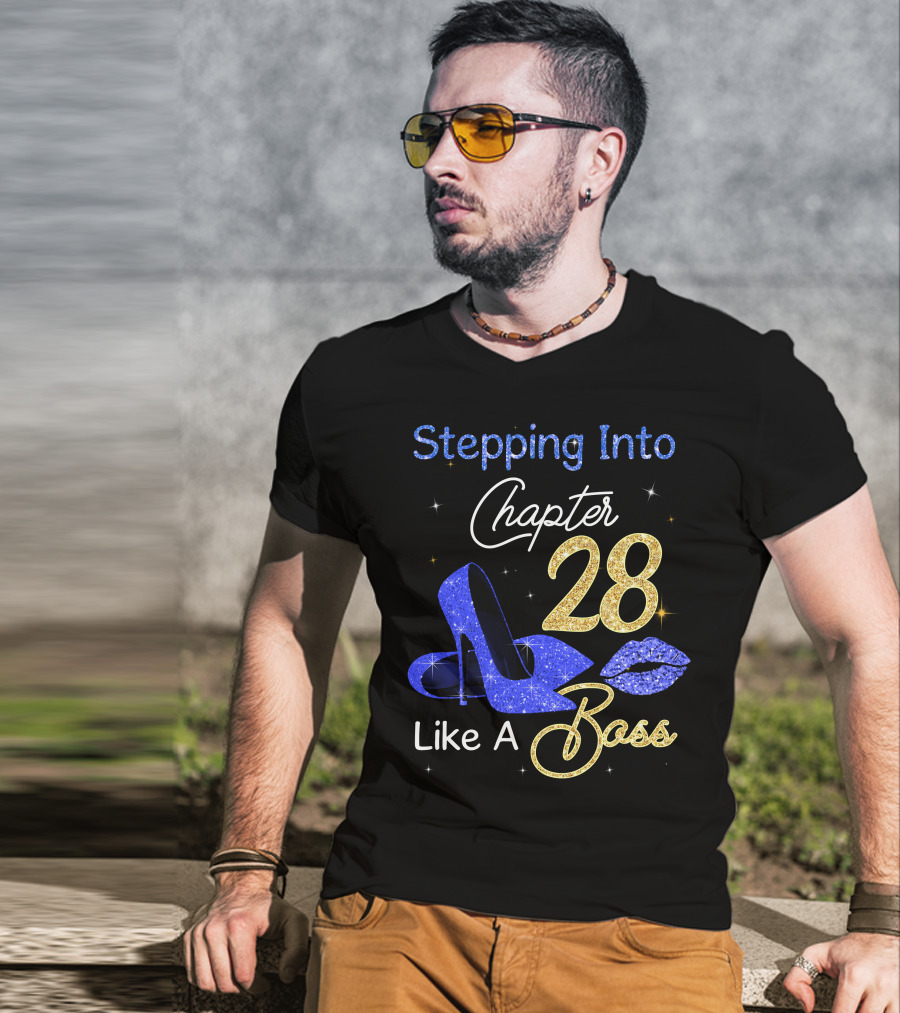 Stepping Into Chapter 28 Like A Boss T-Shirt