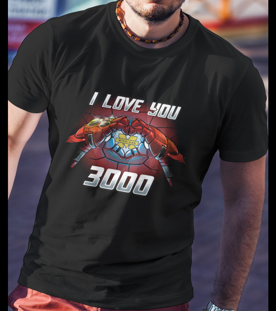 I Love You Michigan 3000 Iron Man Hands T-Shirt