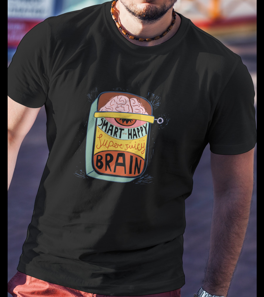 Smart And Happy Super Juicy Brain In A Can 1079231 T-Shirt