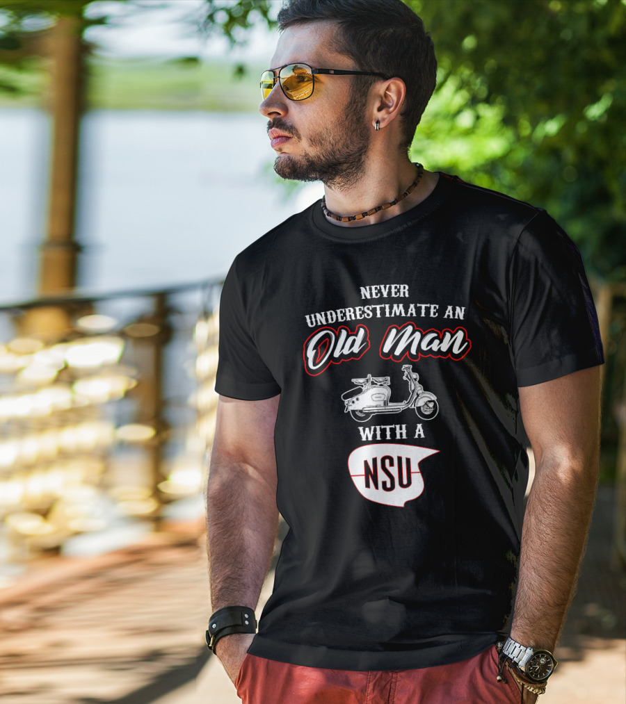 Never Underestimate An Old Man With A NSU Scooter T-Shirt
