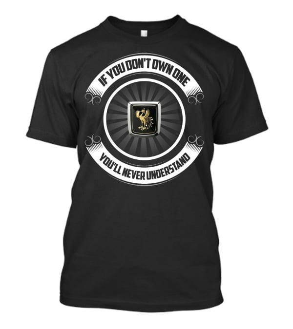 If You Don't Own One You'll Never Understand Toyota Century T-Shirt