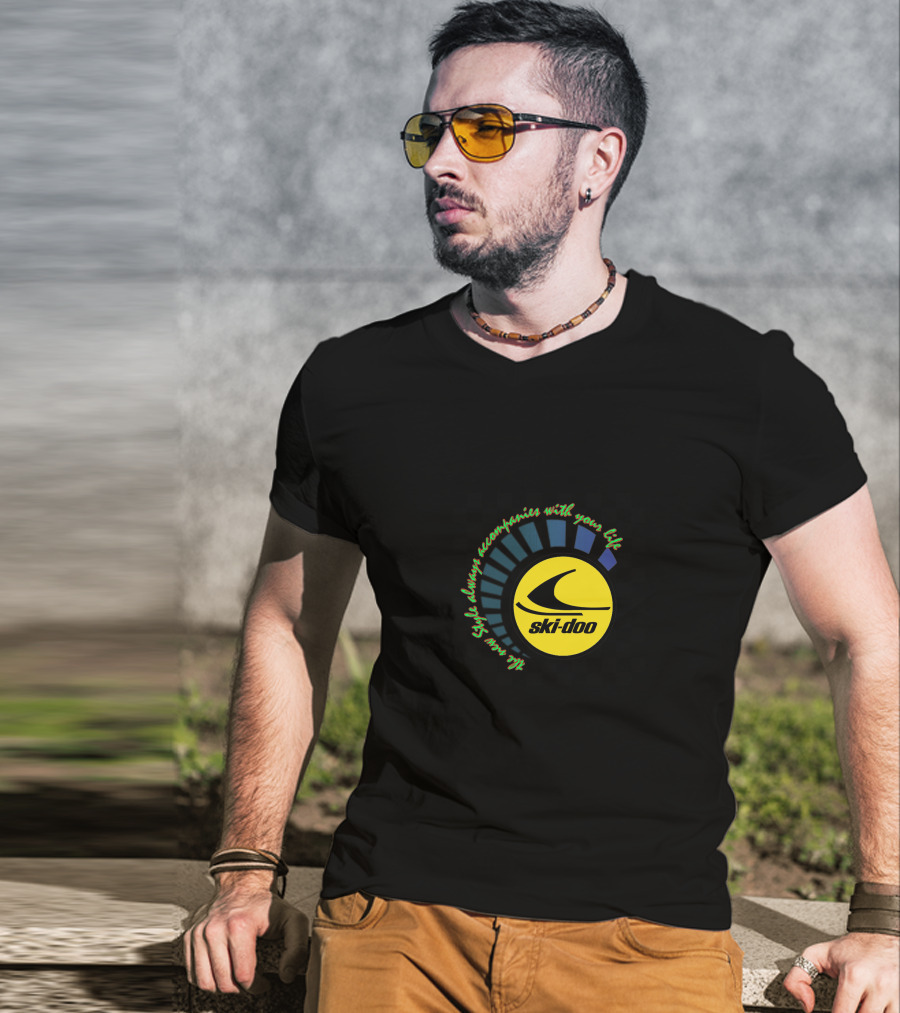 SKI DOO Rev XP Style Always Accompanies With Your Life T-Shirt