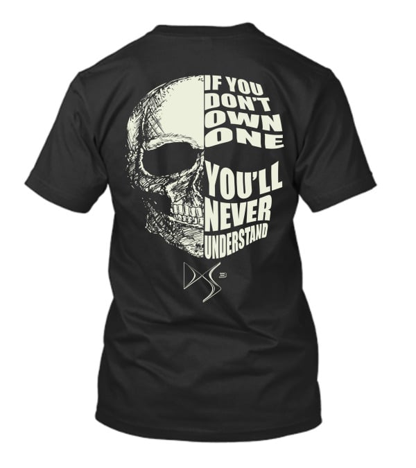 If You Don't Own One You'll Never Understand Citroen DS3 T-Shirt