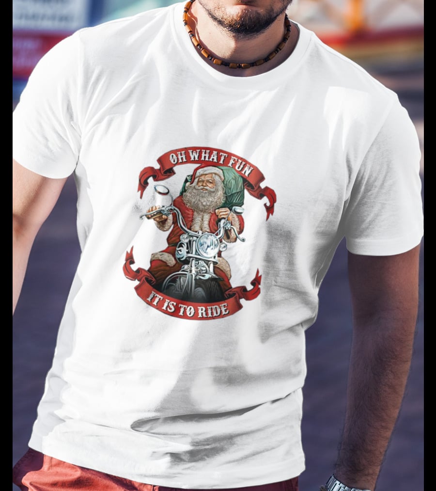 OH WHAT FUN IT IS TO RIDE SANTA MOTORCYCLE HOLIDAY T-Shirt