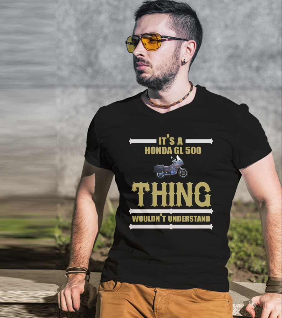 It's A Honda Gl 500 Thing Wouldn't Understand T-Shirt