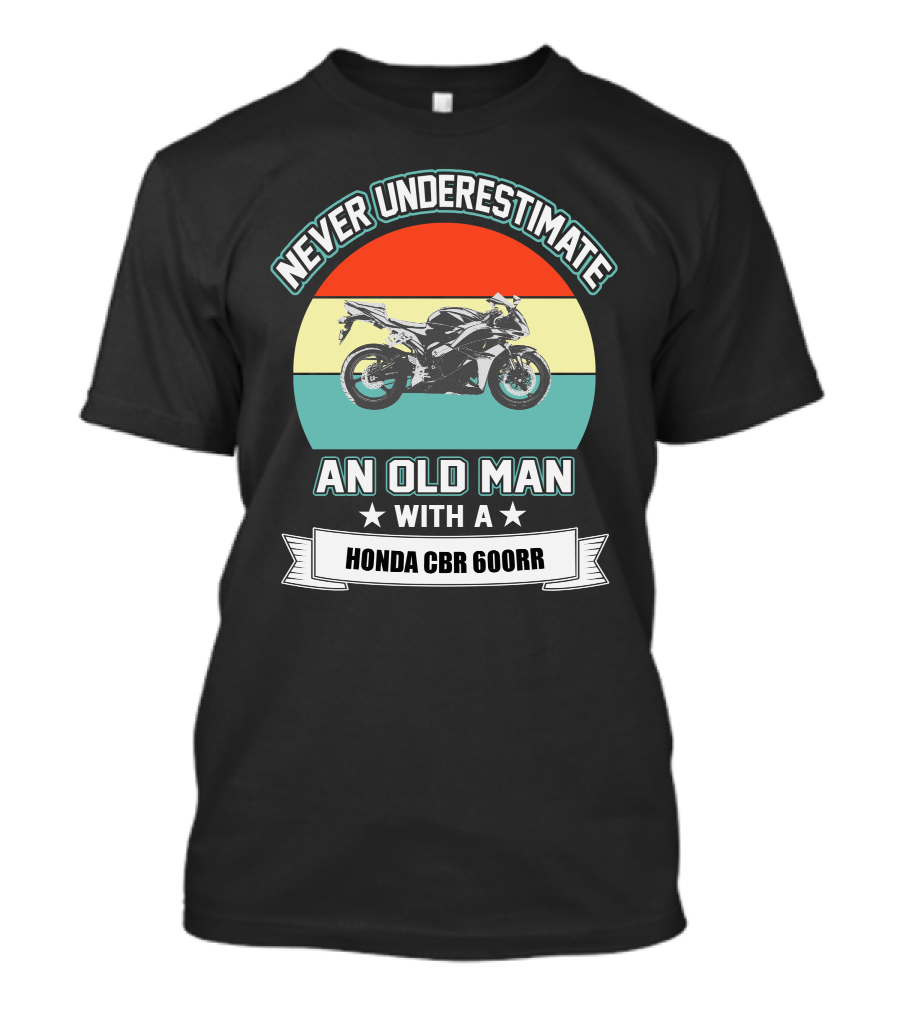 Never Underestimate An Old Man With A Honda Cbr 600Rr T-Shirt