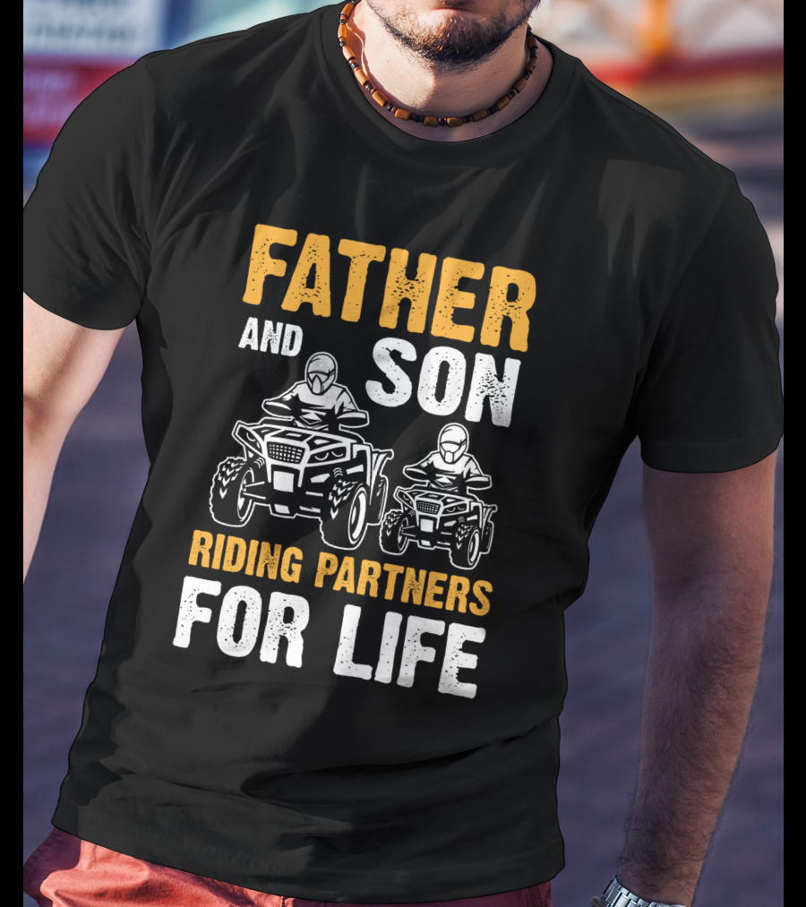 Father And Son Riding Partners For Life UTV1 T-Shirt