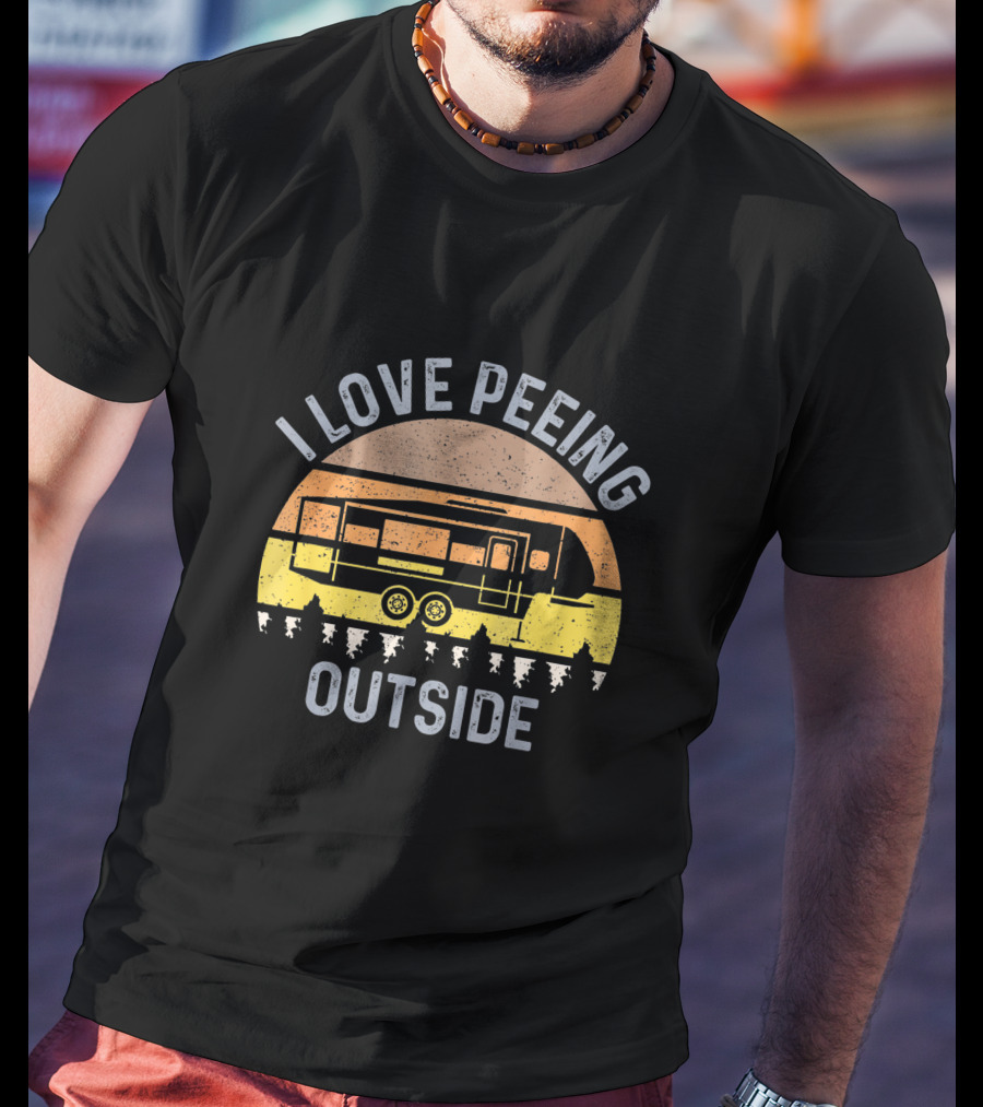 I Love Peeing Outside Camping Trailer Sunset T-Shirt