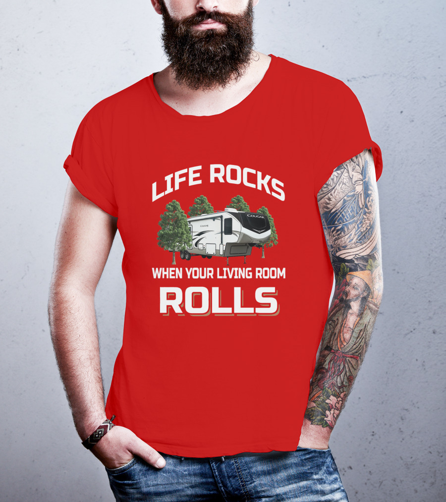 Life Rocks When Your Living Room Rolls Cougar 368Mbi T-Shirt