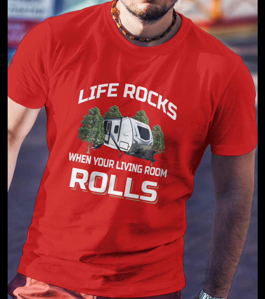Life Rocks When Your Living Room Rolls Freedom Express Forest Scene T-Shirt