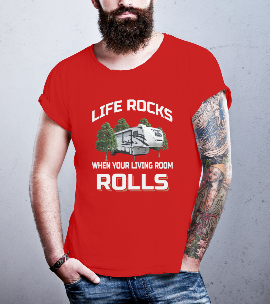 Life Rocks When Your Living Room Rolls Sabre T-Shirt