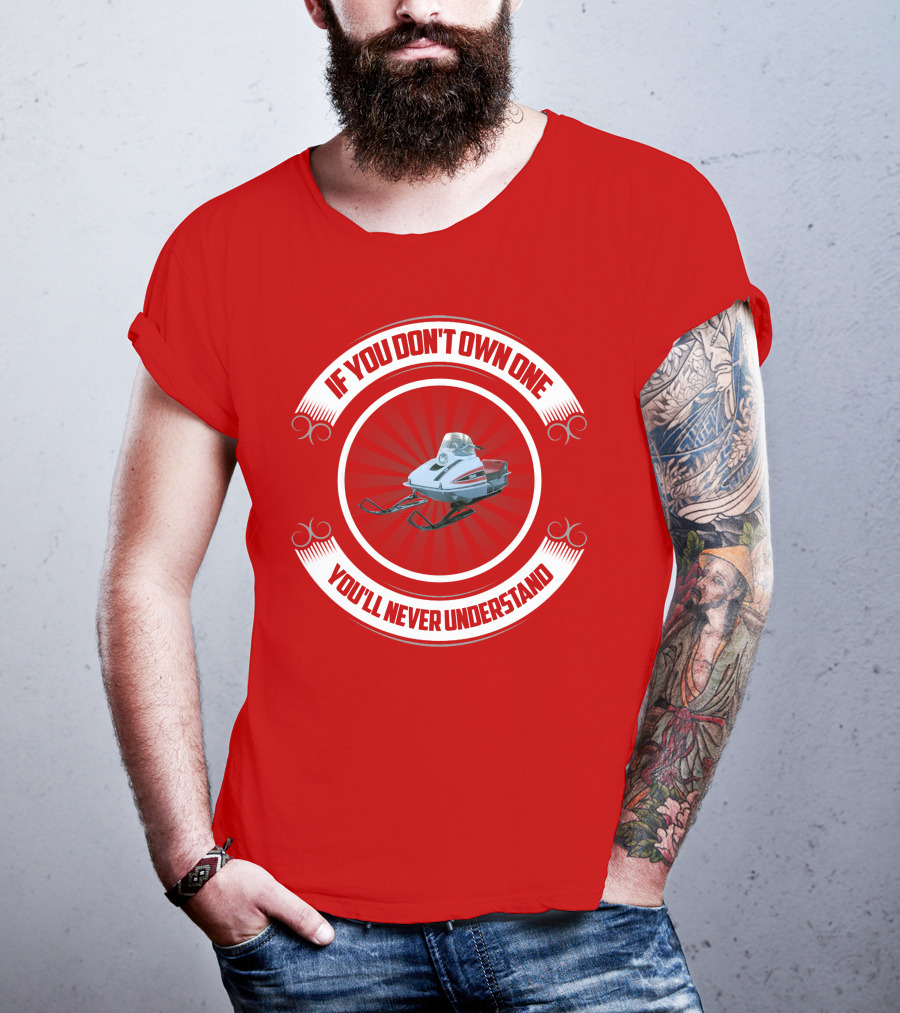 If You Don't Own One You'll Never Understand Vintage Yamaha Snowmobile T-Shirt
