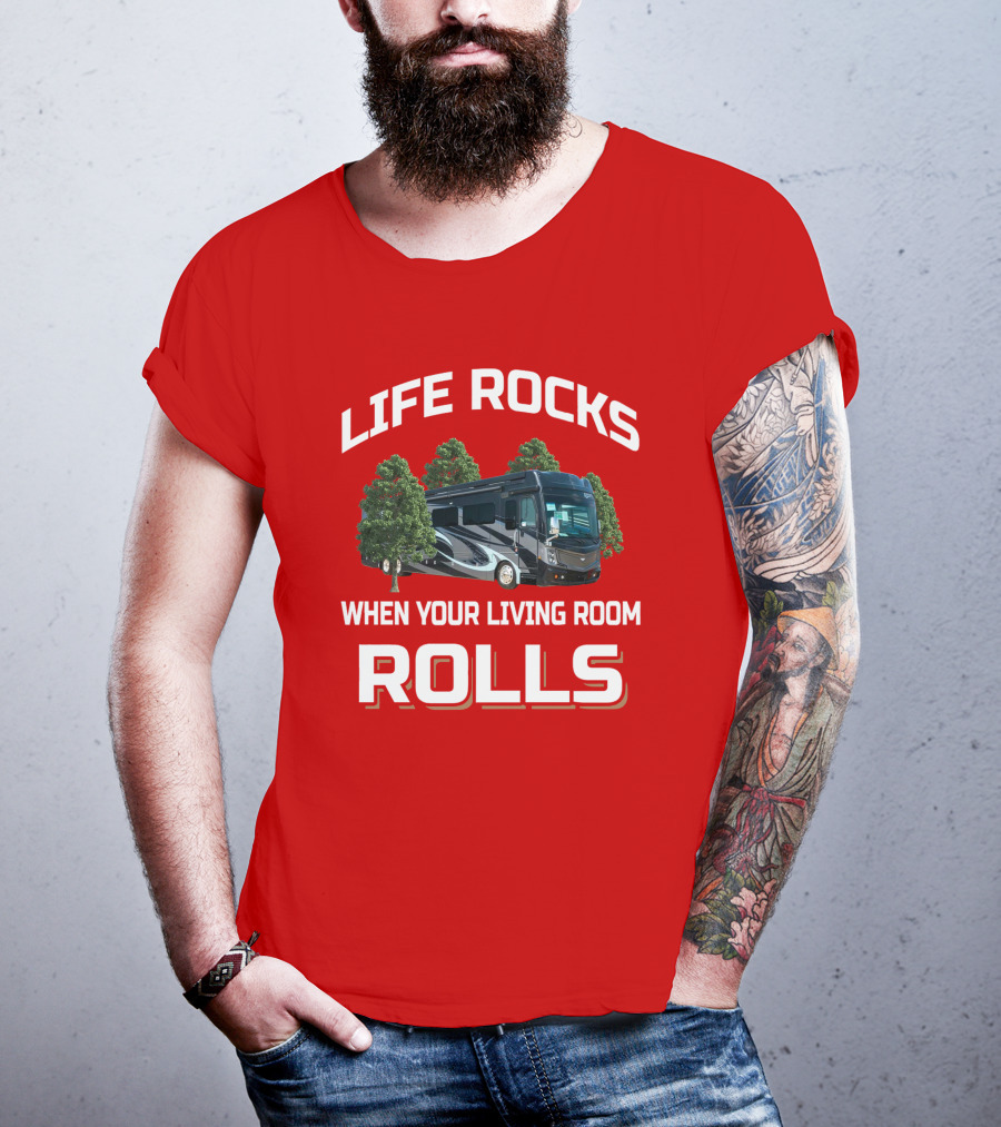 LIFE ROCKS WHEN YOUR LIVING ROOM ROLLS Fleetwood Discovery T-Shirt