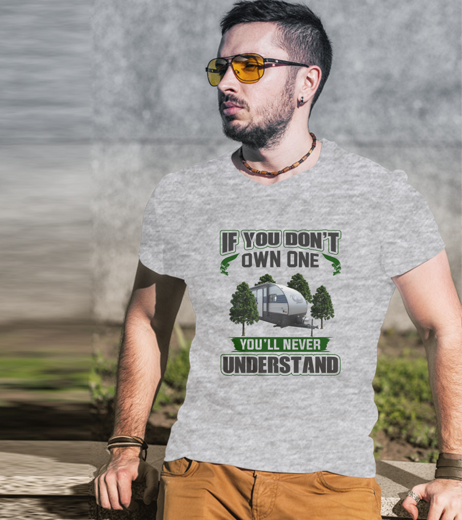 If You Don't Own One You'll Never Understand Wolf Pup Trailer T-Shirt
