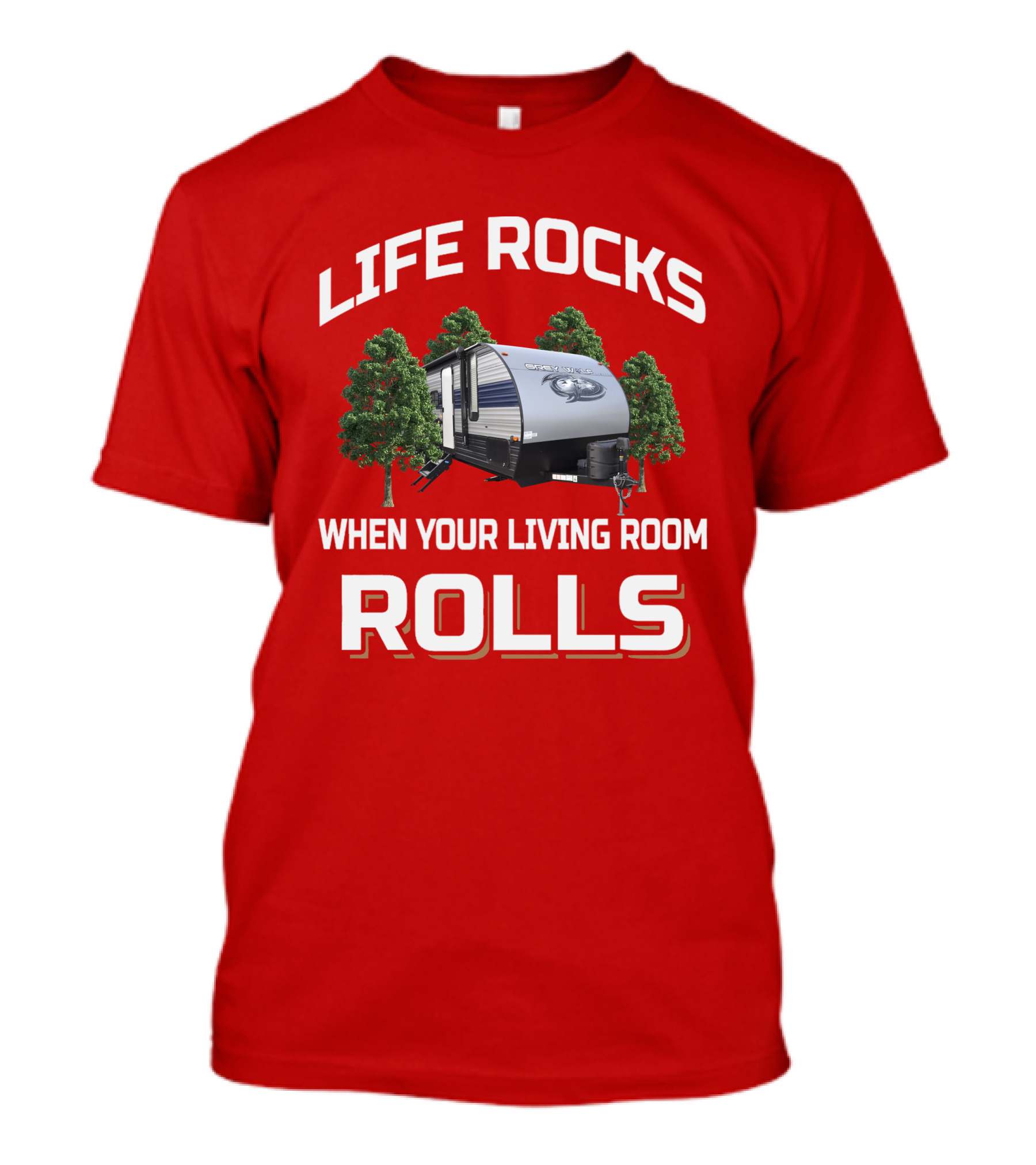 Life Rocks When Your Living Room Rolls Cherokee Grey Wolf T-Shirt