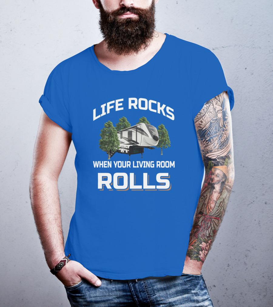Life Rocks When Your Living Room Rolls Seismic T-Shirt