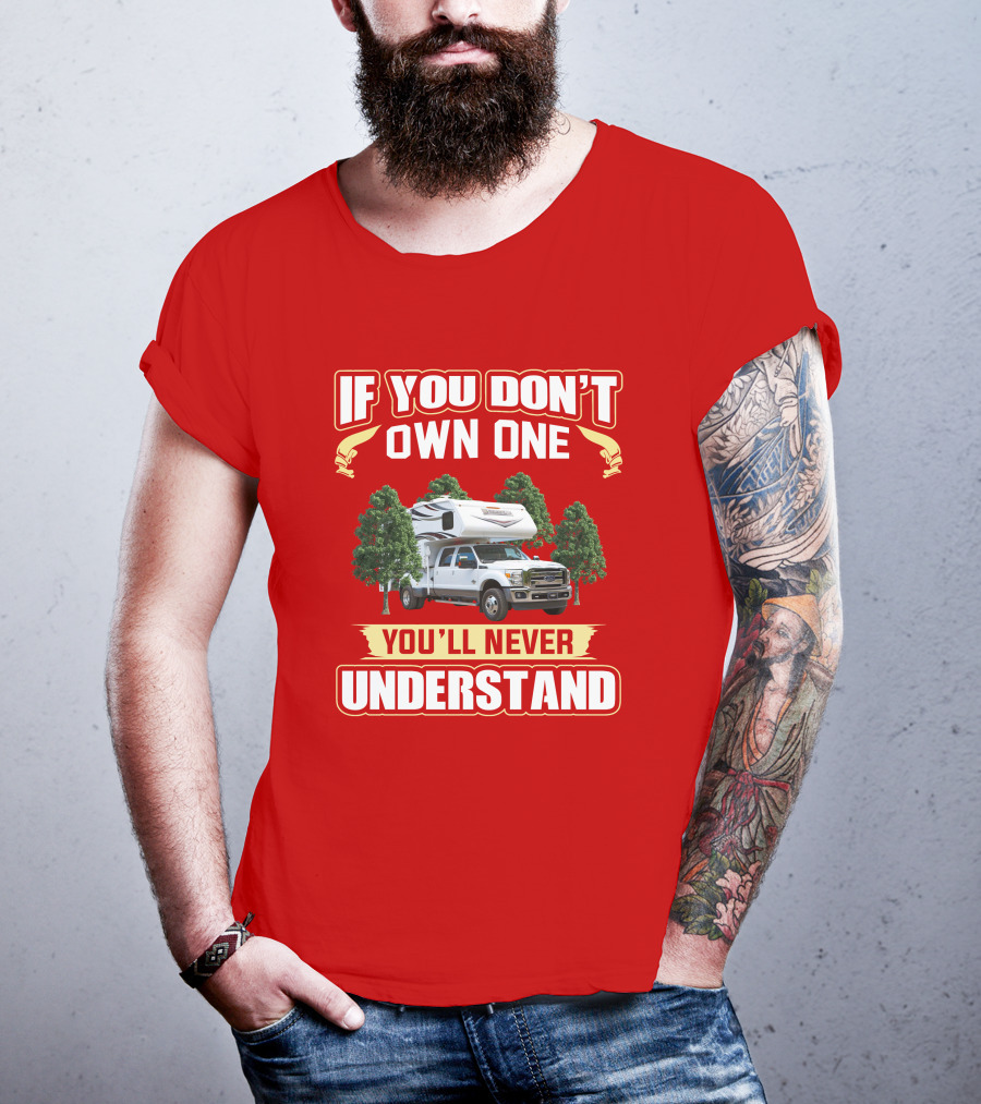 If You Don’t Own One You’ll Never Understand LanceTruck T-Shirt