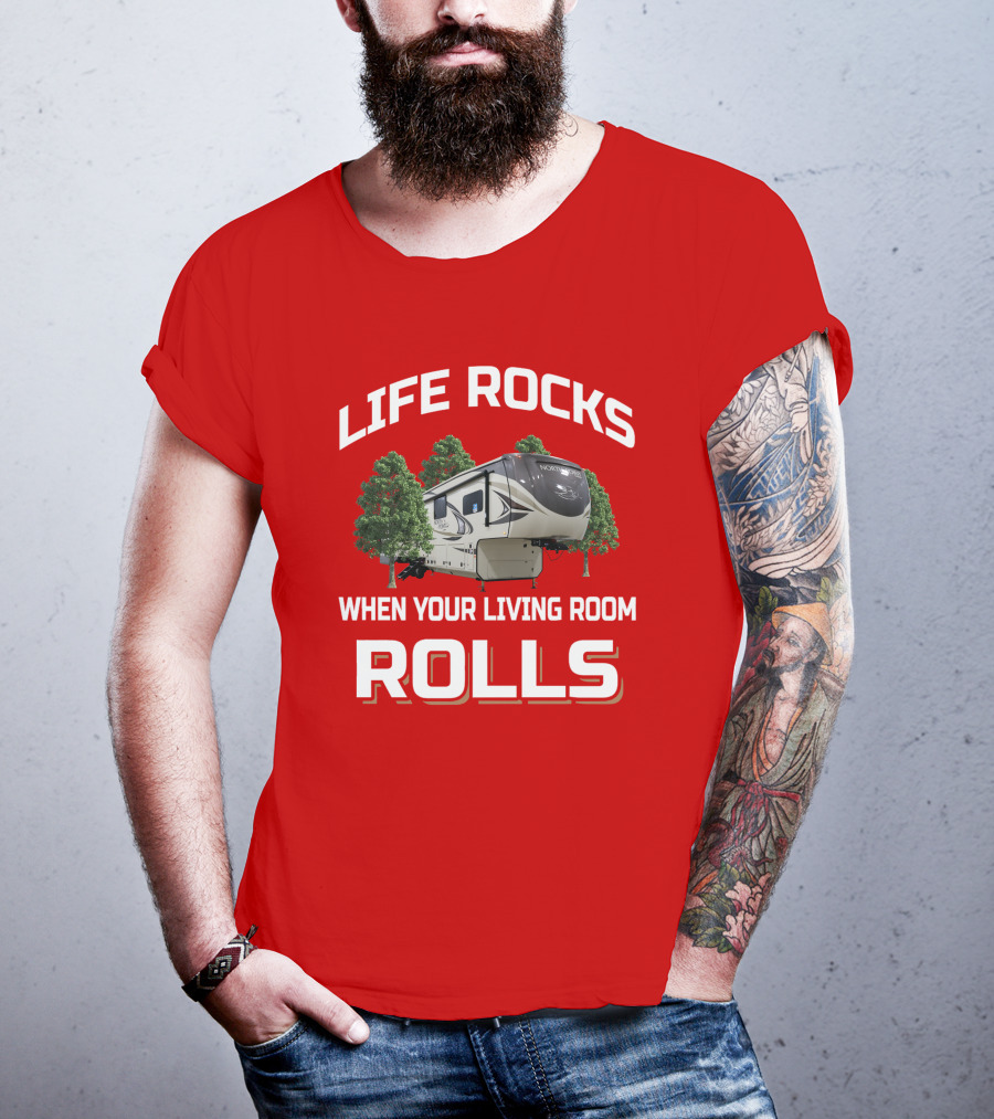 Life Rocks When Your Living Room Rolls Jayco North Point T-Shirt