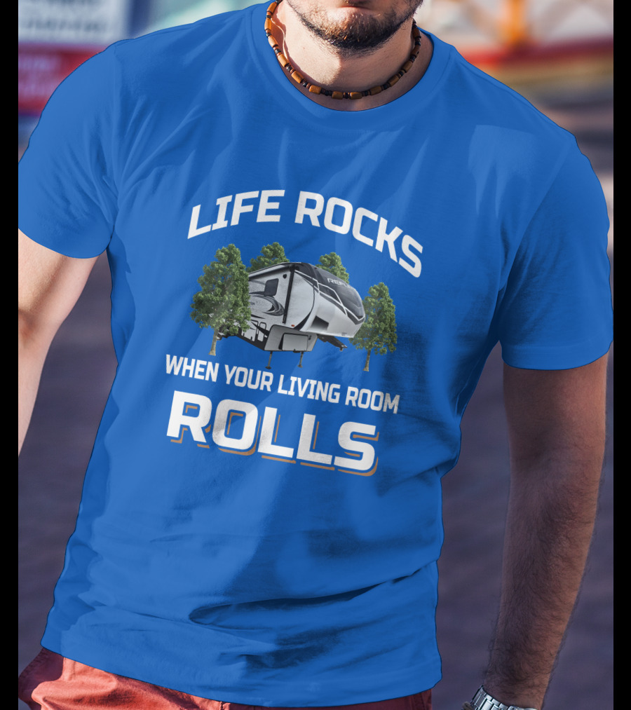 Life Rocks When Your Living Room Rolls Reflection 320Mks T-Shirt