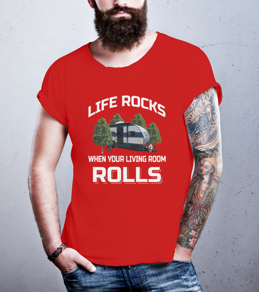 LIFE ROCKS WHEN YOUR LIVING ROOM ROLLS Wolf Pup RV T-Shirt