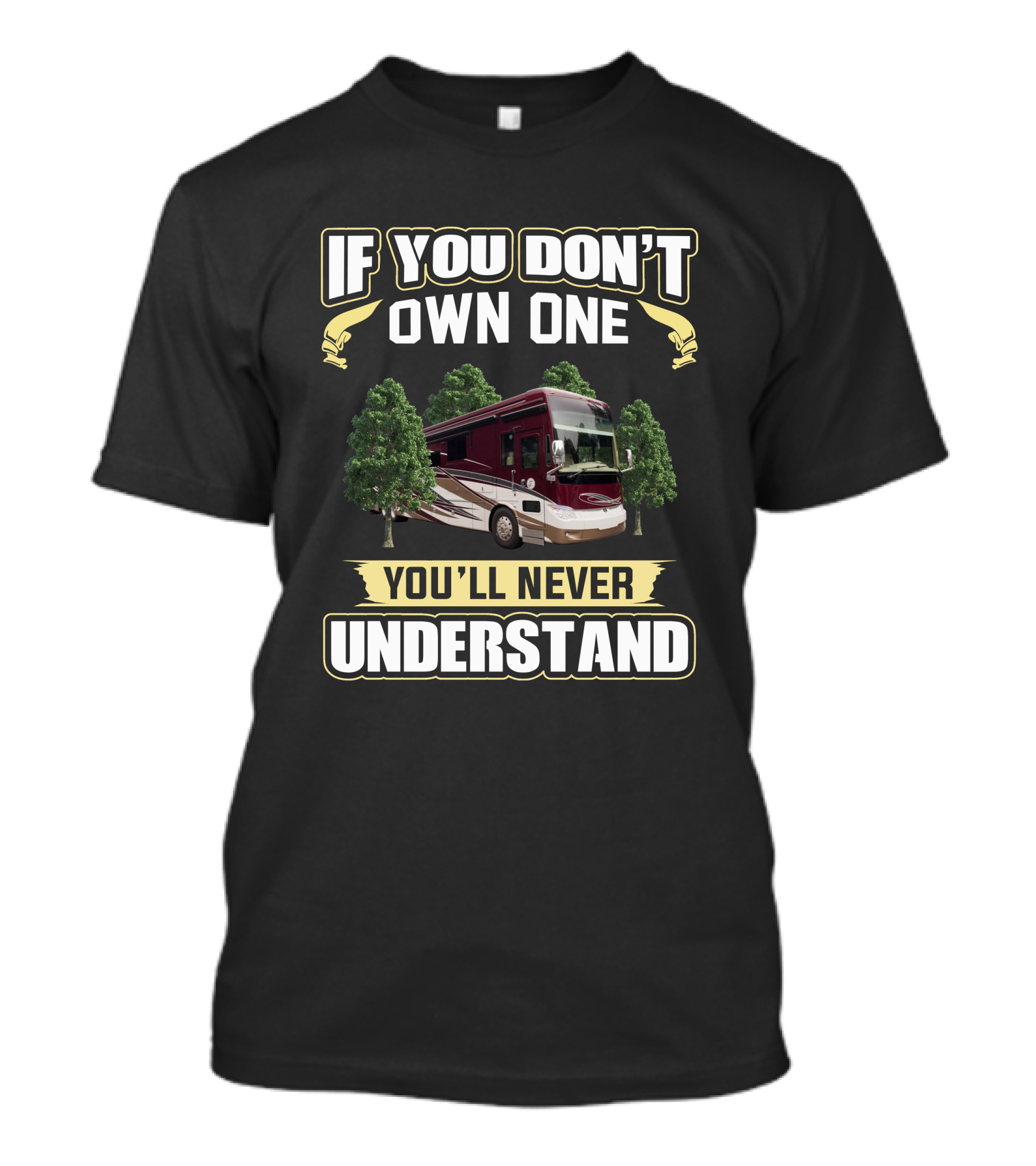 If You Don't Own A Tiffin Allegro Bus 45OP You'll Never Understand T-Shirt